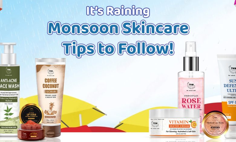 It’s Raining - Monsoon Skincare Tips to Follow!