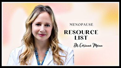 My trusted Menopause resources: Dr. Corinne Menn